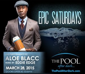 #ALOEBLACC ☗ Performing LiVe! 3/28 Eddie Edge #PoolAfterDark #AC Discount Admission #Guestlist