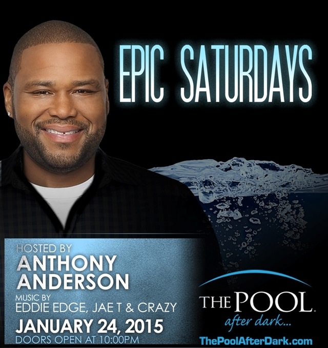 #Saturday 01/24 Host ☯ Anthony Anderson! Eddie Edge | DJ JAE T | DJ Crazy #PoolAfterDark #AtlanticCity #Discount Admission Guest List
