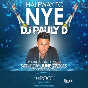 HalfWay to NYE Party! with PaulyD Vito-G #Saturday 6/27 #PoolAfterDark #AtlanticCity - #Guestlist 4 Reduced Admission - https://ACGuestlist.com