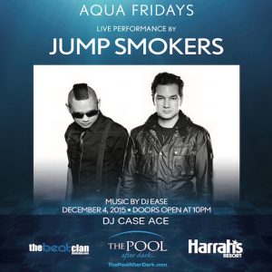 12/4 JUMP SMOKERS dj CASE ACE Pool After Dark fri. Atlantic City FREE Admission Guestlist