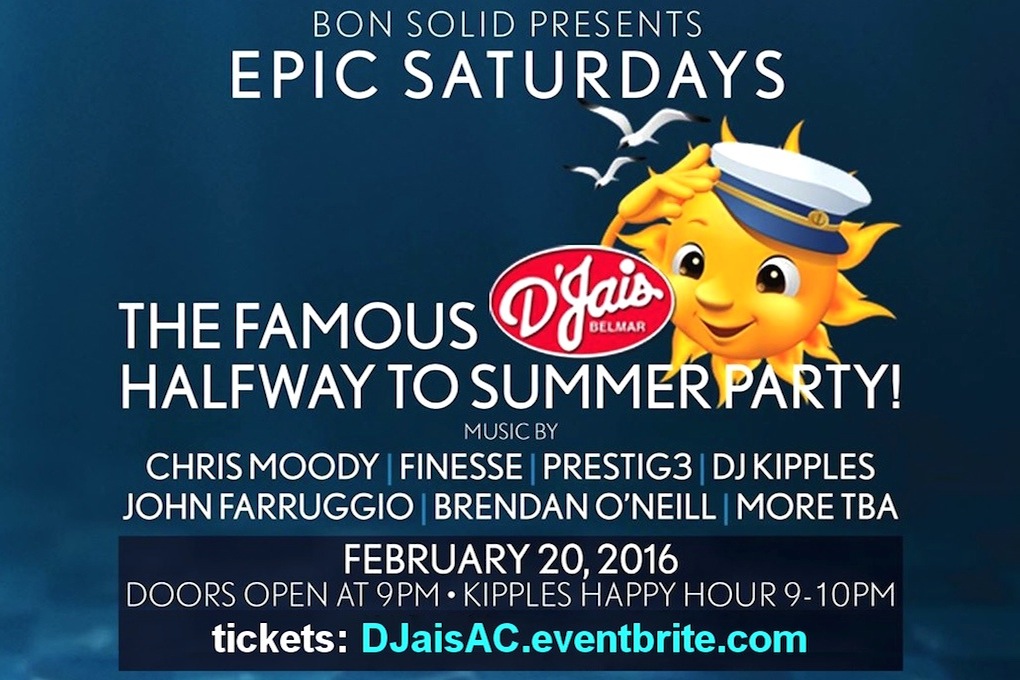 DJais HALF WAY TO SUMMER PARTY! 2/20 ChrisMoody Finesse Prestig3 DJKipples JohnFarruggio BrendanONeill & More TBA! EARLY TICKETS!: www.ACGuestList.com Giveaways! 2016 VIP Cards! & That D'Jais Summer Lovin' Fashionable bathing suits are encouraged for this event! Pool Harrahs AtlanticCity