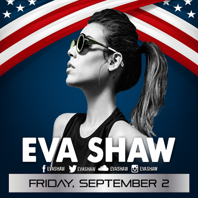 EVA SHAW Live! Haven AC Nightclub LDW Friday 9/2 Free Entry Guest List!