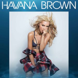 Havana Brown FREE Admission Guest List! - Pool After Dark